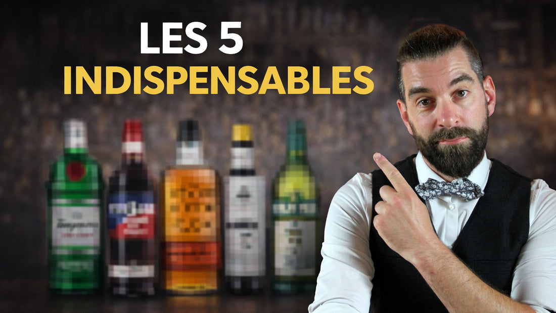 Ton bar commence ici : Les 5 bouteilles essentielles pour débuter